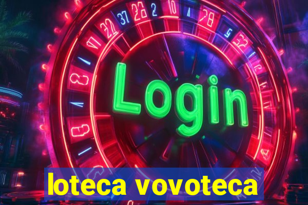 loteca vovoteca